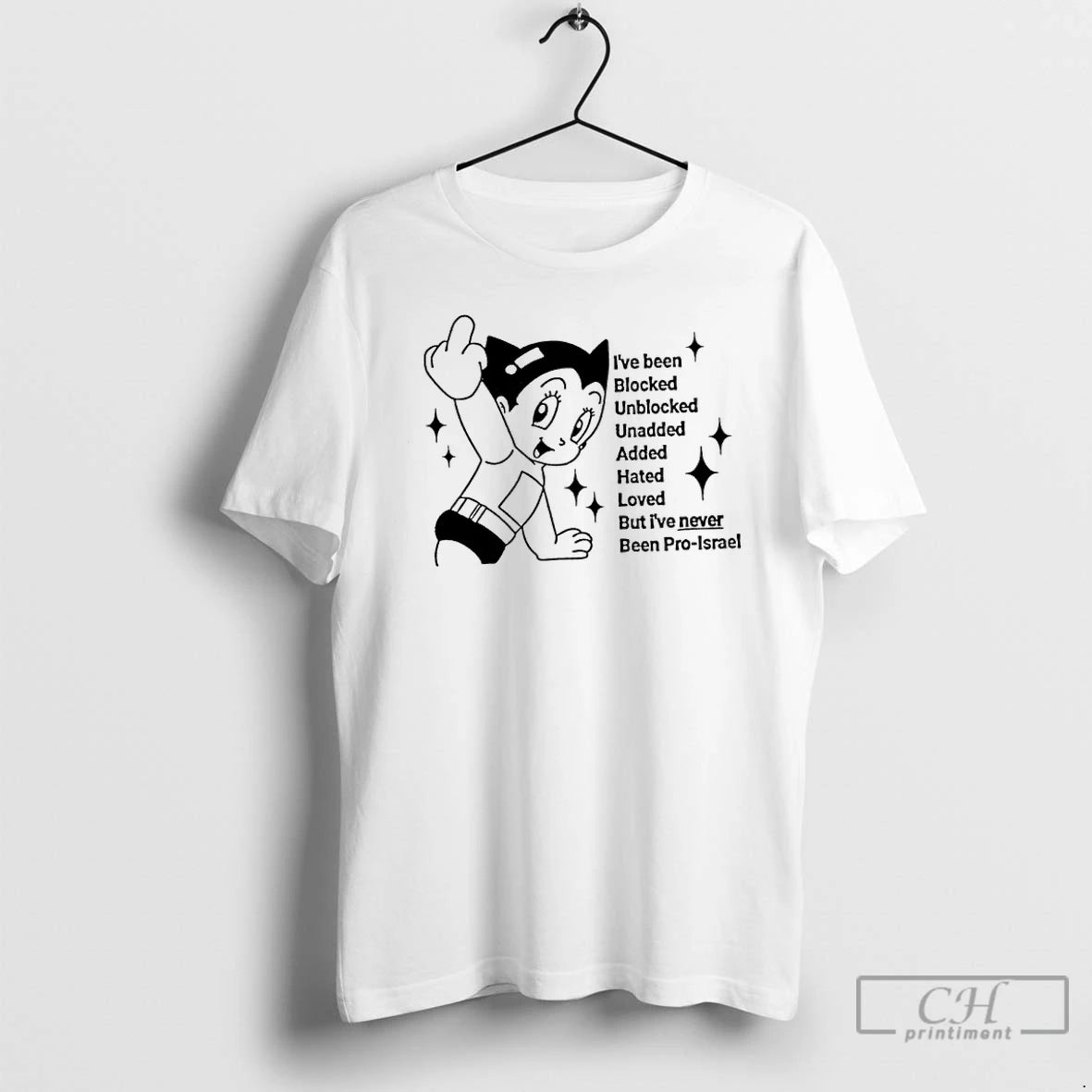 Classic Astro Boy Ive Been Blocked Unblocked Unadded Added Hated Loved But Ive Never Been T-Shirts, Hoodie, Sweatshirt