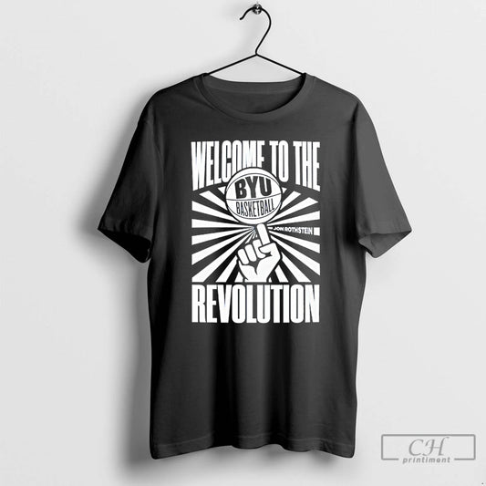 Classic Byu Basketball Welcome To The Revolution Jon Rothstein T-Shirts, Hoodie, Sweatshirt | InkThreadWorks.com