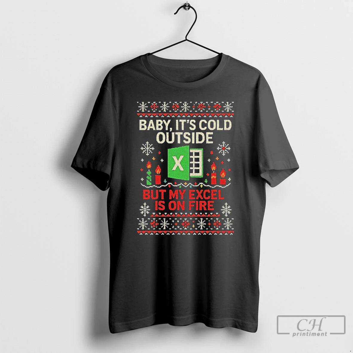 Classic Baby Its Cold Outside But My Excel Is On Fire Ugly Christmas T Shirts Hoodie, Sweatshirt | InkThreadWorks.com