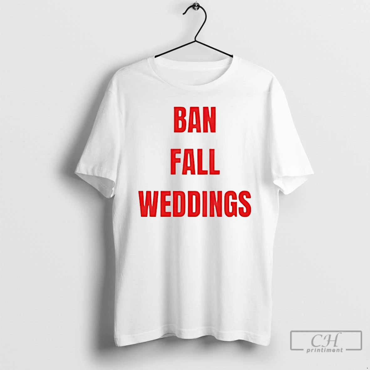 Classic Ban Fall Weddings T-Shirts, Hoodie, Sweatshirt | InkThreadWorks.com