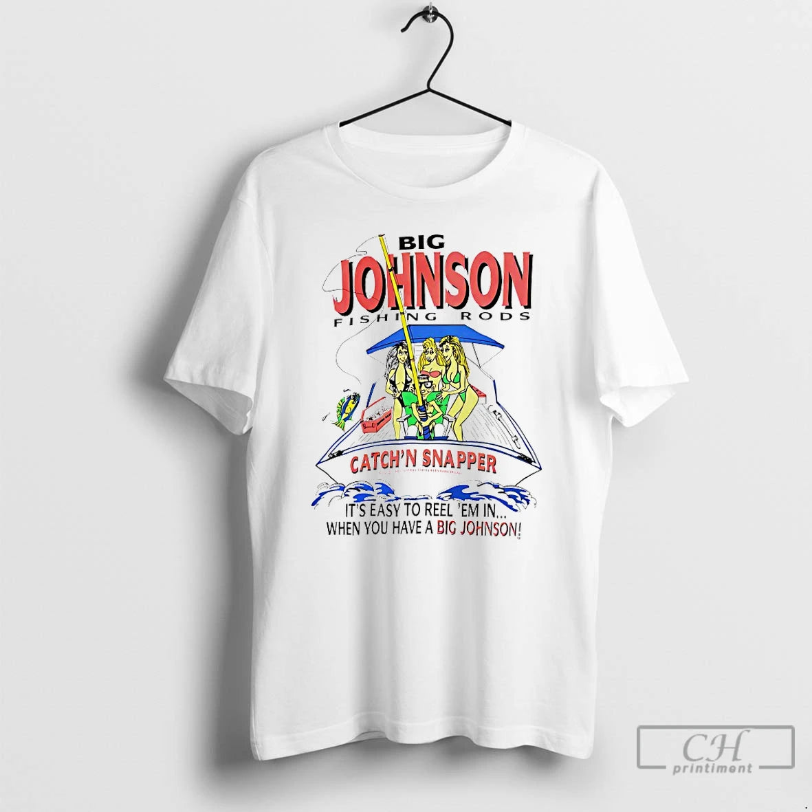 Classic Big Johnson Fishing Rods Catchn Snapper T-Shirts, Hoodie, Sweatshirt | InkThreadWorks.com
