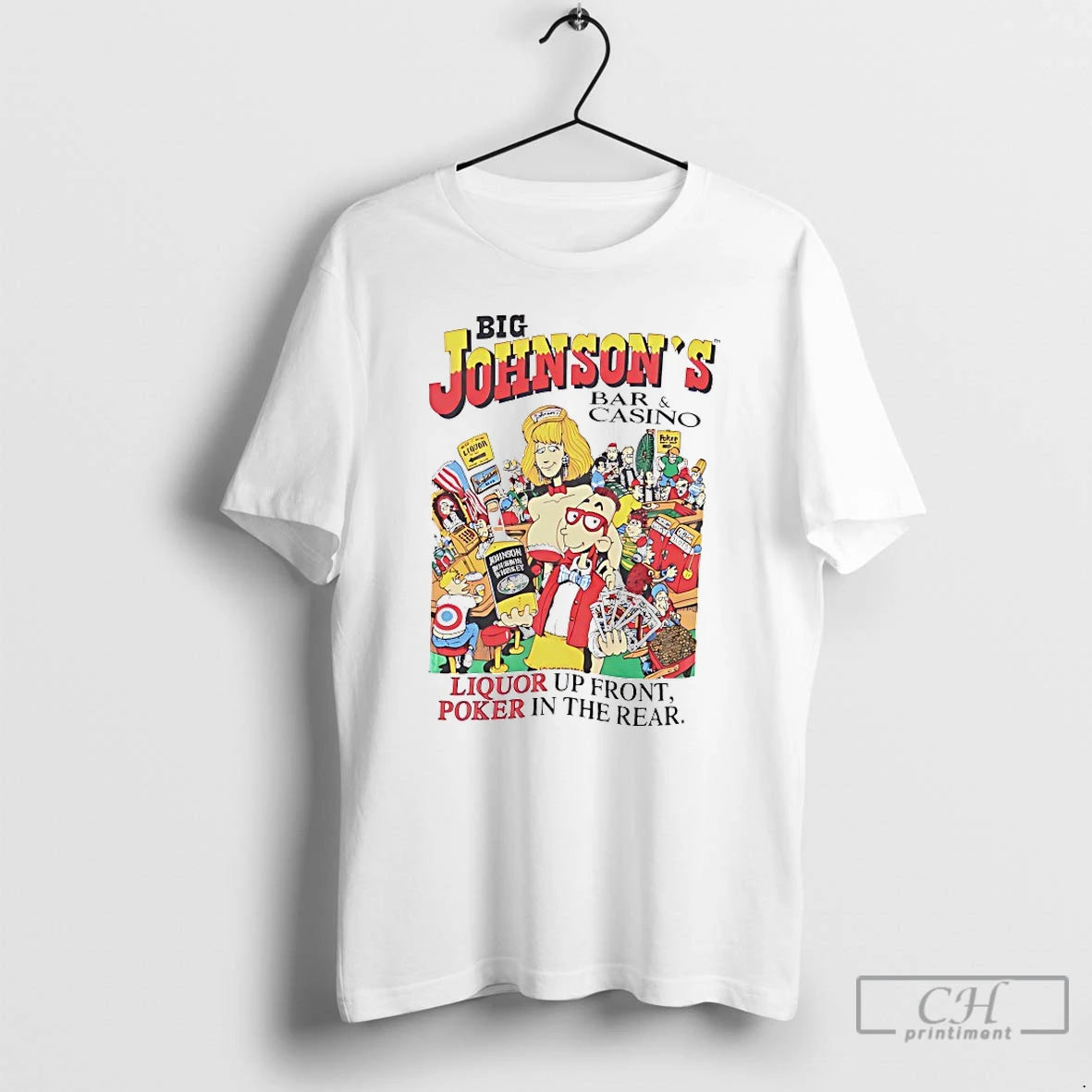 Classic Big Johnsons Bar And Casino Liquor Up Front Poker In The Rear T Shirts Hoodie, Sweatshirt | InkThreadWorks.com