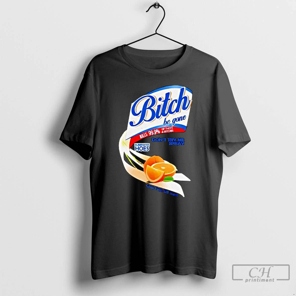 Classic Bitch Be Gone Dont Try Me Orange Spray T-Shirts, Hoodie, Sweatshirt | InkThreadWorks.com