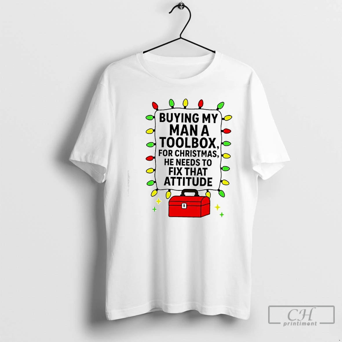 Classic Buying My Man A Toolbox For Christmas He Needs To Fix That Attitude T-Shirts, Hoodie, Sweatshirt | InkThreadWorks.com