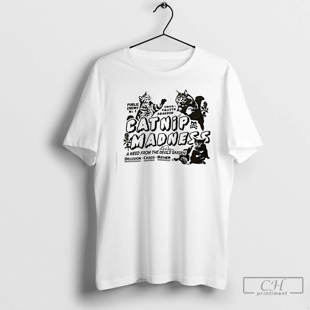 Classic Catnip Madness Public Enemy No 1 Drug Crazed Abandon T-Shirts, Hoodie, Sweatshirt | InkThreadWorks.com