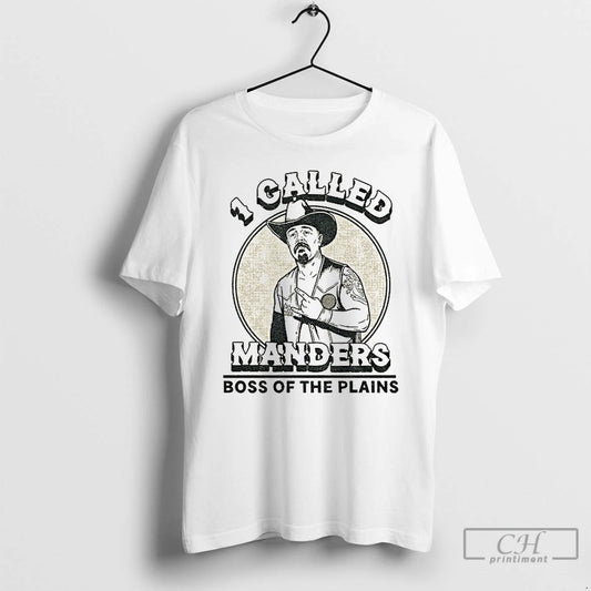 Classic Cowboy 1 Called Manders Boss Of The Plains Vintage T-Shirts, Hoodie, Sweatshirt | InkThreadWorks.com