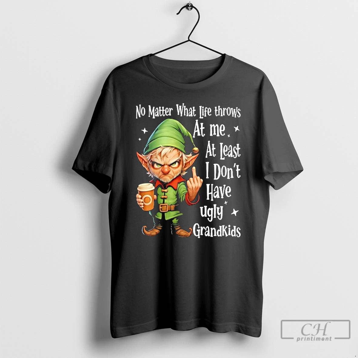 Classic Elf No Matter What Life Throws At Me At Least I Dont Have Ugly T-Shirts, Hoodie, Sweatshirt | InkThreadWorks.com