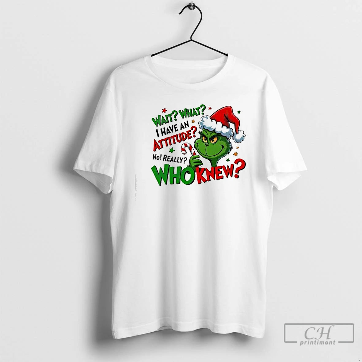 Classic Grinch Christmas Wait What I Have An Attitude No Really Whoknew T Shirts Sweater Hoodie, Sweatshirt