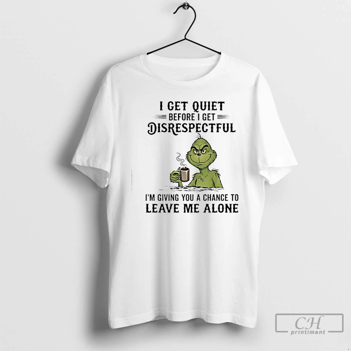 Classic Grinch Get Quiet Before I Get Disrespectful T-Shirts, Hoodie, Sweatshirt | InkThreadWorks.com