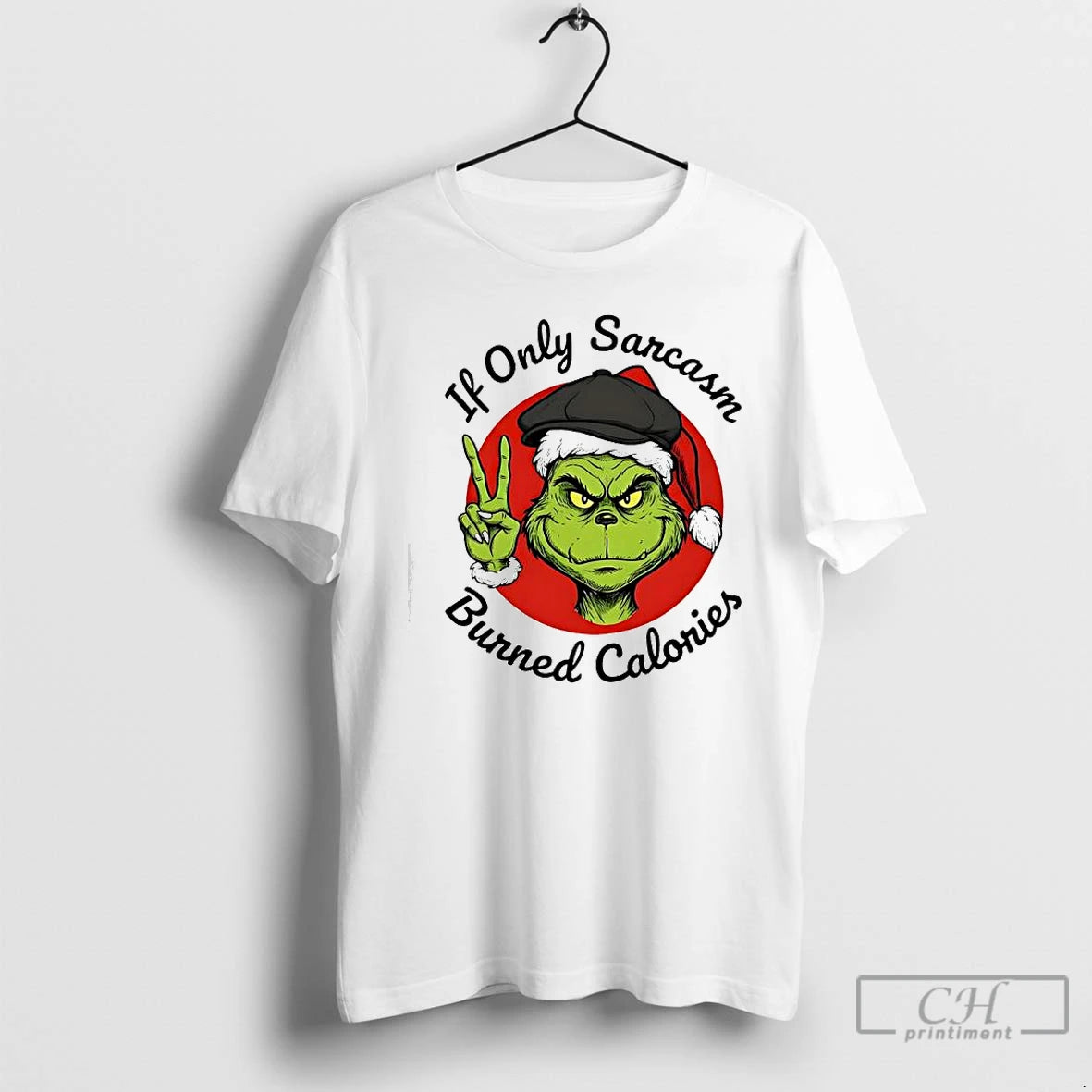 Classic Grinch If Only Sarcasm Burned Calories T-Shirts, Hoodie, Sweatshirt | InkThreadWorks.com