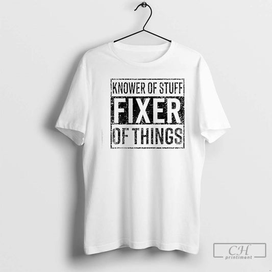 Classic Handyman Dad Father Knower Of Stuff Fixer Of Things T-Shirts, Hoodie, Sweatshirt | InkThreadWorks.com
