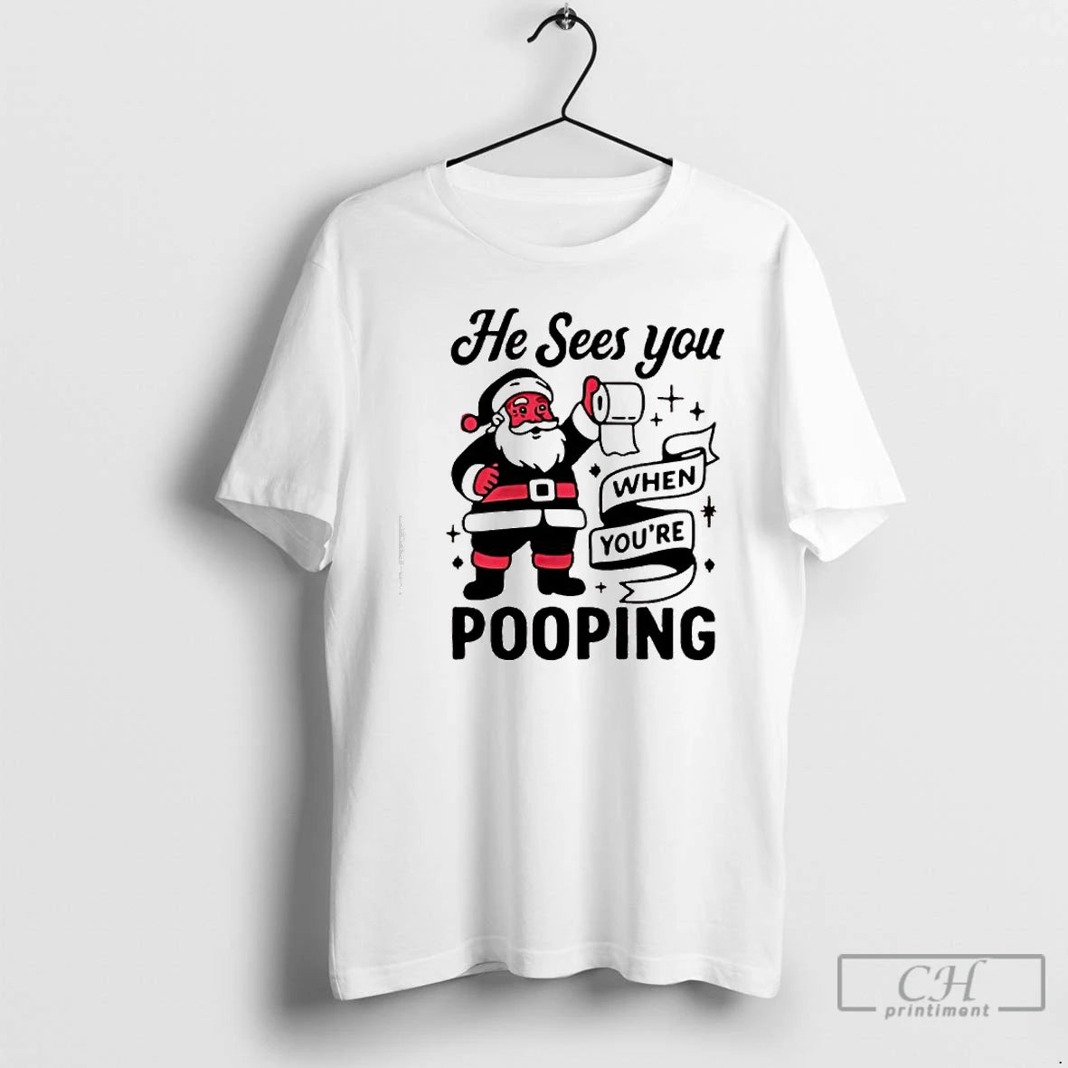 Classic He Sees You When Youre Pooping Christmas Santa Claus T-Shirts, Hoodie, Sweatshirt | InkThreadWorks.com