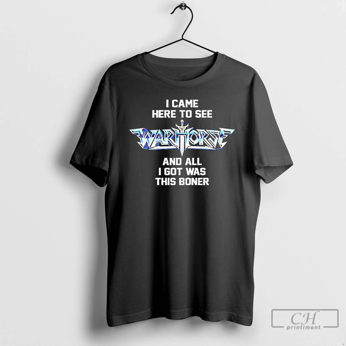 Classic I Came Here To See Warhorse And All I Got Was This T Shirts Hoodie, Sweatshirt | InkThreadWorks.com