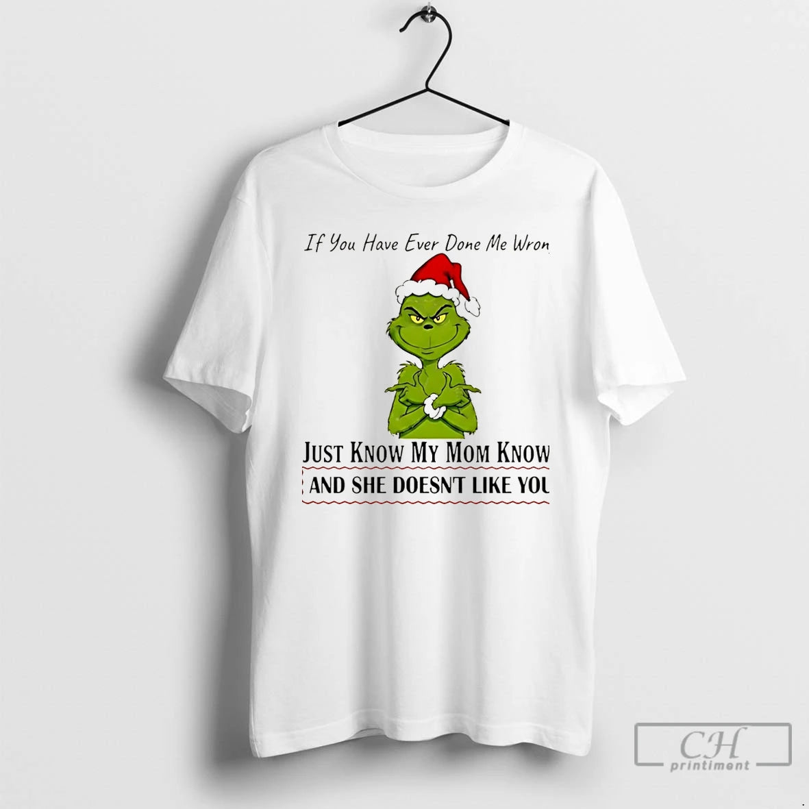 Classic If You Have Ever Done Me Wrong Just Know My Mom Knows And She T-Shirts, Hoodie, Sweatshirt | InkThreadWorks.com