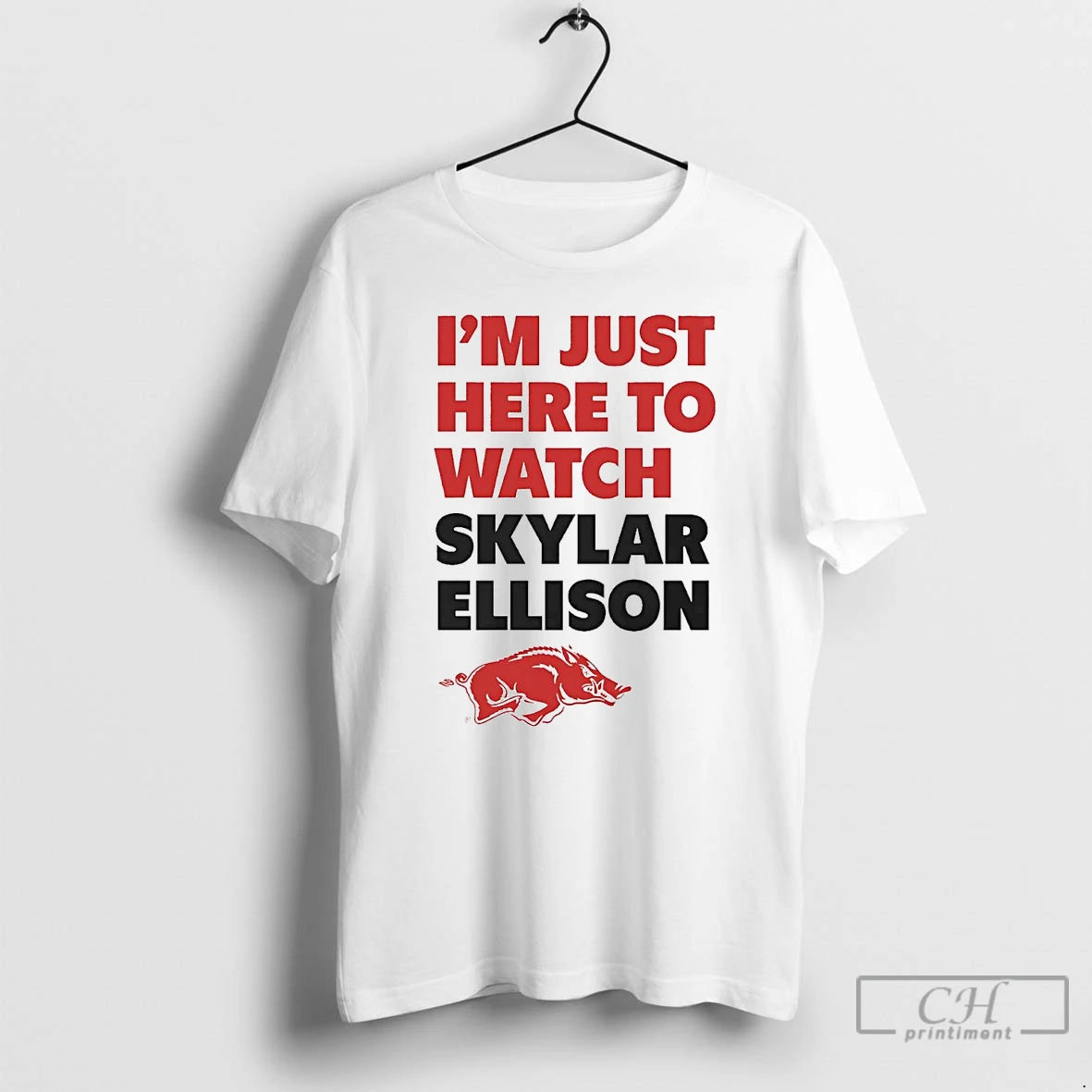 Classic Im Just Here To Watch Skylar Ellison T-Shirts, Hoodie, Sweatshirt | InkThreadWorks.com