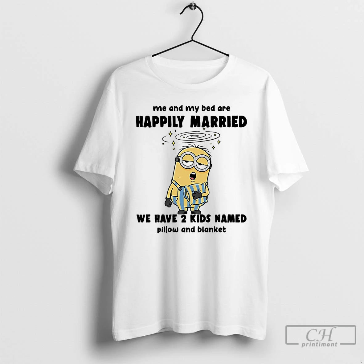 Classic Minion Me And My Bed Are Happily Married We Have 2 Kids Named T-Shirts, Hoodie, Sweatshirt | InkThreadWorks.com