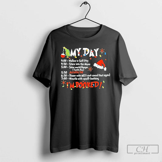 Classic My Day Im Booked Christmas T-Shirts, Hoodie, Sweatshirt | InkThreadWorks.com