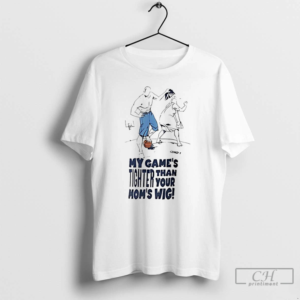 Classic My Games Tighter Than Your Moms Wig T-Shirts, Hoodie, Sweatshirt | InkThreadWorks.com