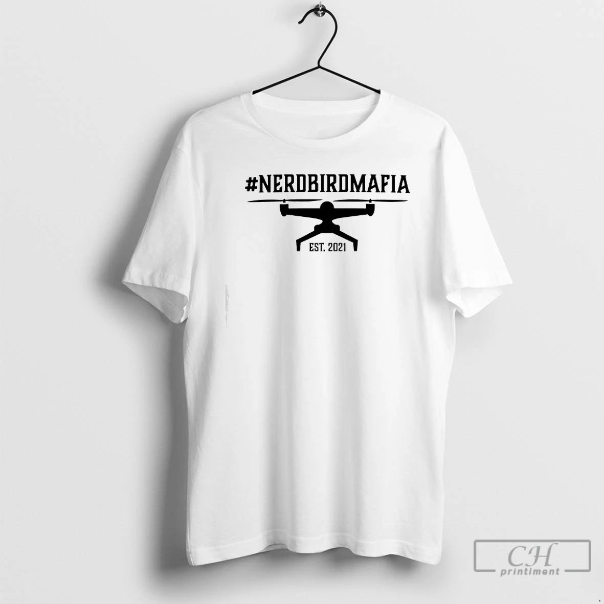Classic Nerdbirdmafia Est 2021 Drone T-Shirts, Hoodie, Sweatshirt | InkThreadWorks.com