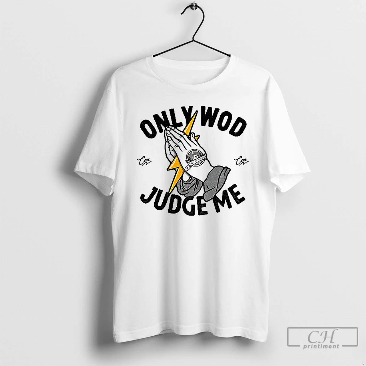 Classic Only Wod Can Judge Me T-Shirts, Hoodie, Sweatshirt | InkThreadWorks.com
