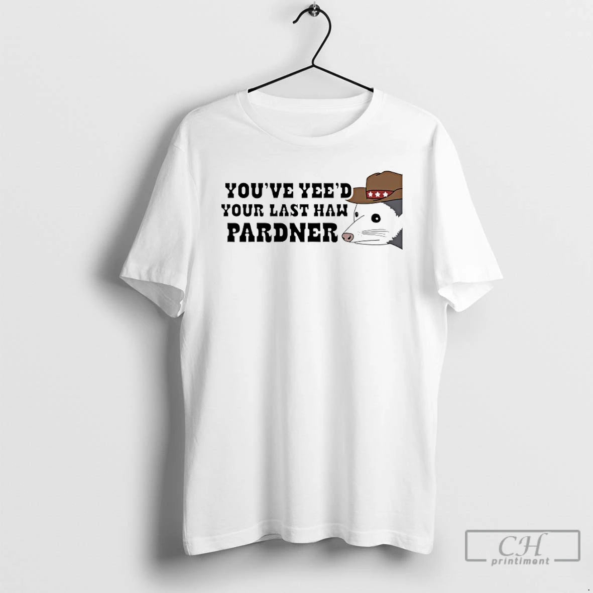 Classic Opossum Cowboy Youve Yees Your Last Haw Pardner T-Shirts, Hoodie, Sweatshirt | InkThreadWorks.com