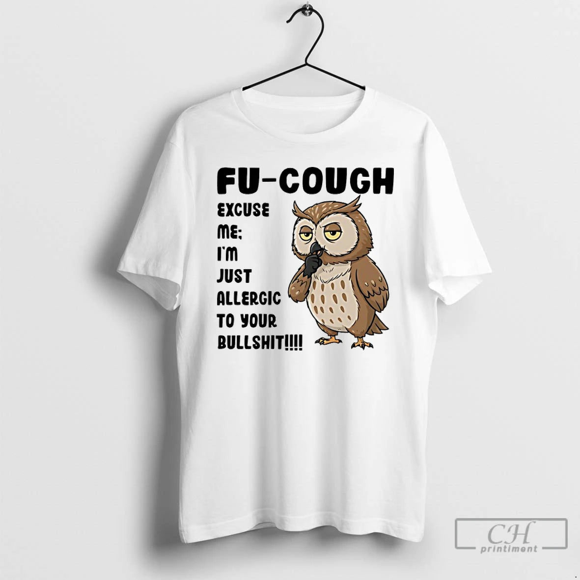 Classic Owl Fu Cough Excuse Me Im Just Allergic To Your Bullshit T Shirts Sweater Hoodie, Sweatshirt | InkThreadWorks.com