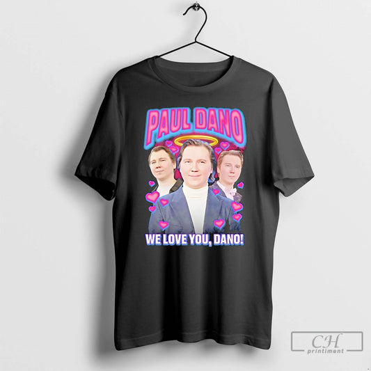 Classic Paul Dano We Love You Dano 90s Bootleg T-Shirts, Hoodie, Sweatshirt | InkThreadWorks.com