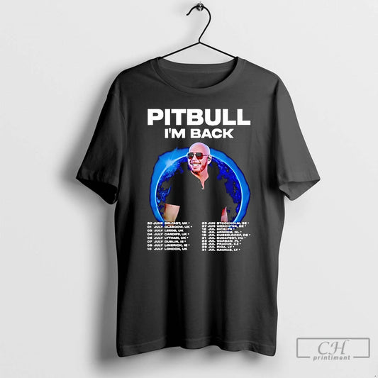 Classic Pitbull Im Back Fan Tour 2025 Concert Dates Inspired T-Shirts, Hoodie, Sweatshirt | InkThreadWorks.com