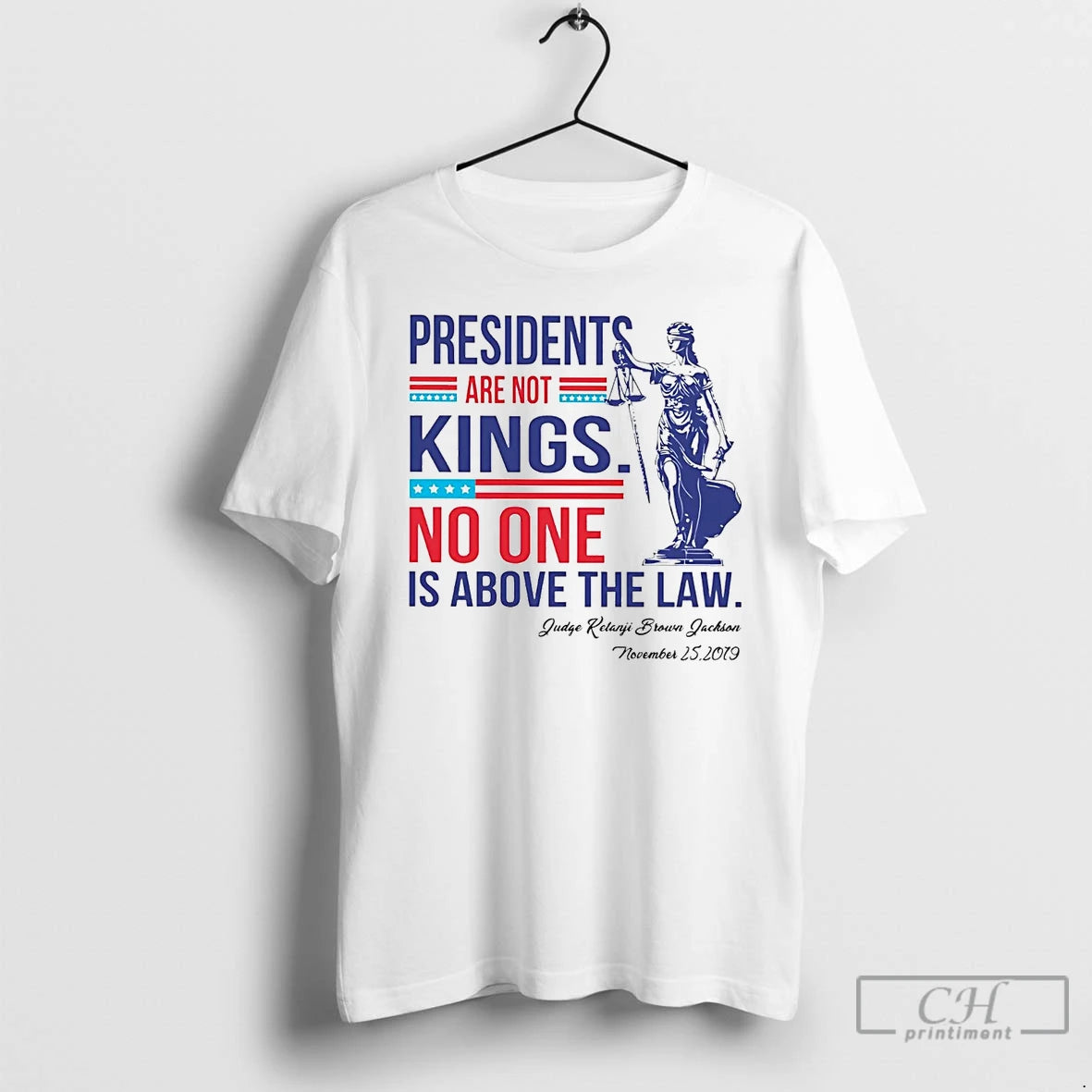 Classic Presidents Are Not Kings No One Judge Ketanji Brown Jackson T-Shirts, Hoodie, Sweatshirt | InkThreadWorks.com