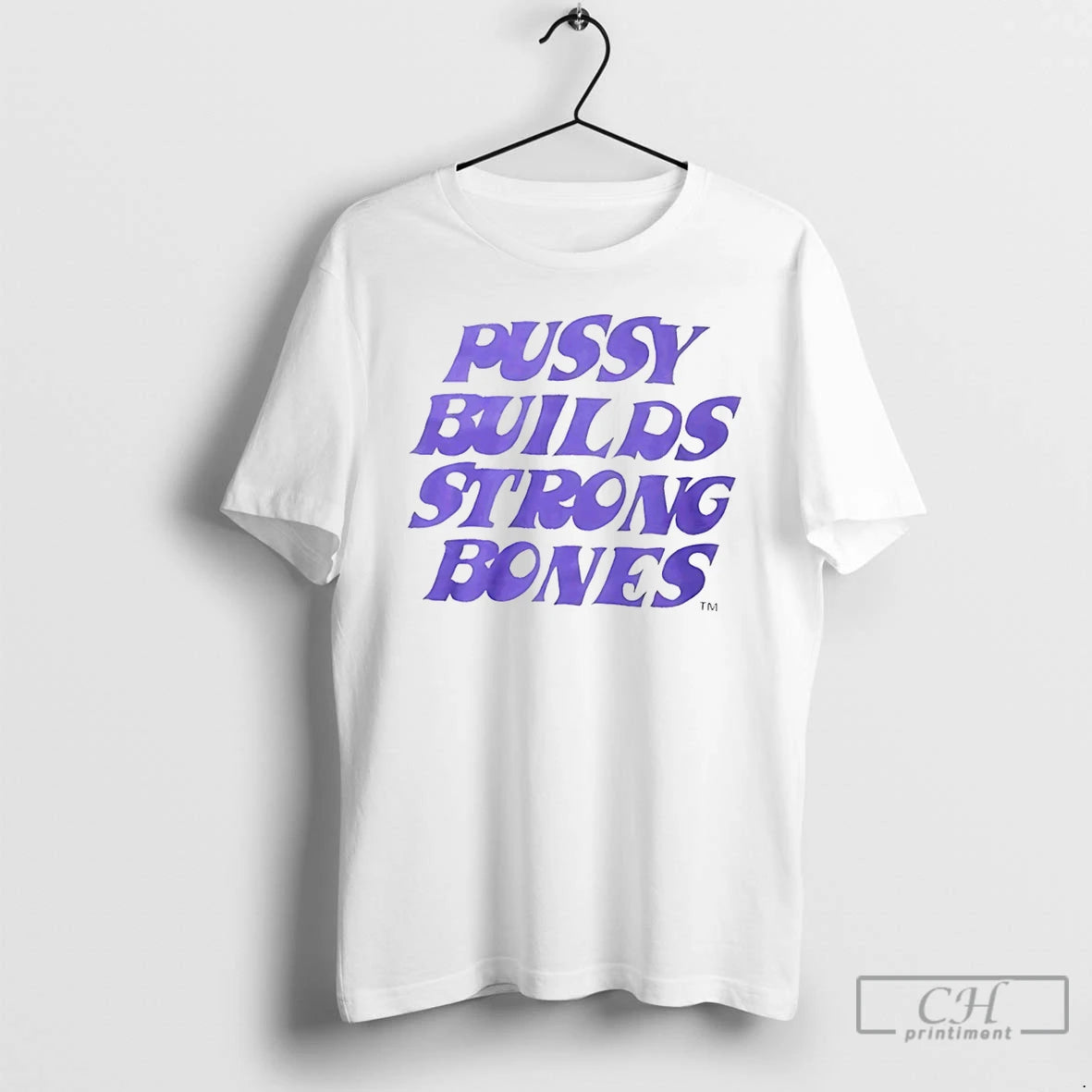 Classic Pussy Builds Strong Bones T-Shirts, Hoodie, Sweatshirt | InkThreadWorks.com