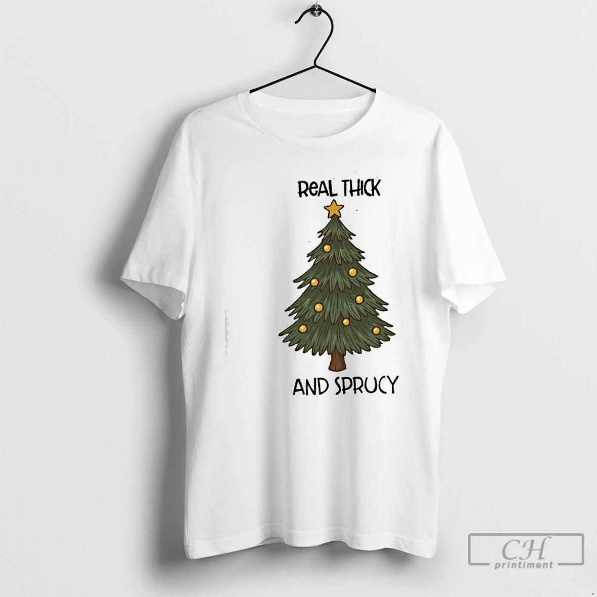 Classic Real Thick And Sprucy Christmas T-Shirts, Hoodie, Sweatshirt | InkThreadWorks.com