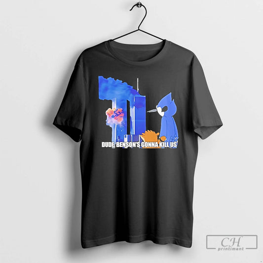 Classic Regular Show 911 Dude Bensons Gonna Kill Us T-Shirts, Hoodie, Sweatshirt | InkThreadWorks.com