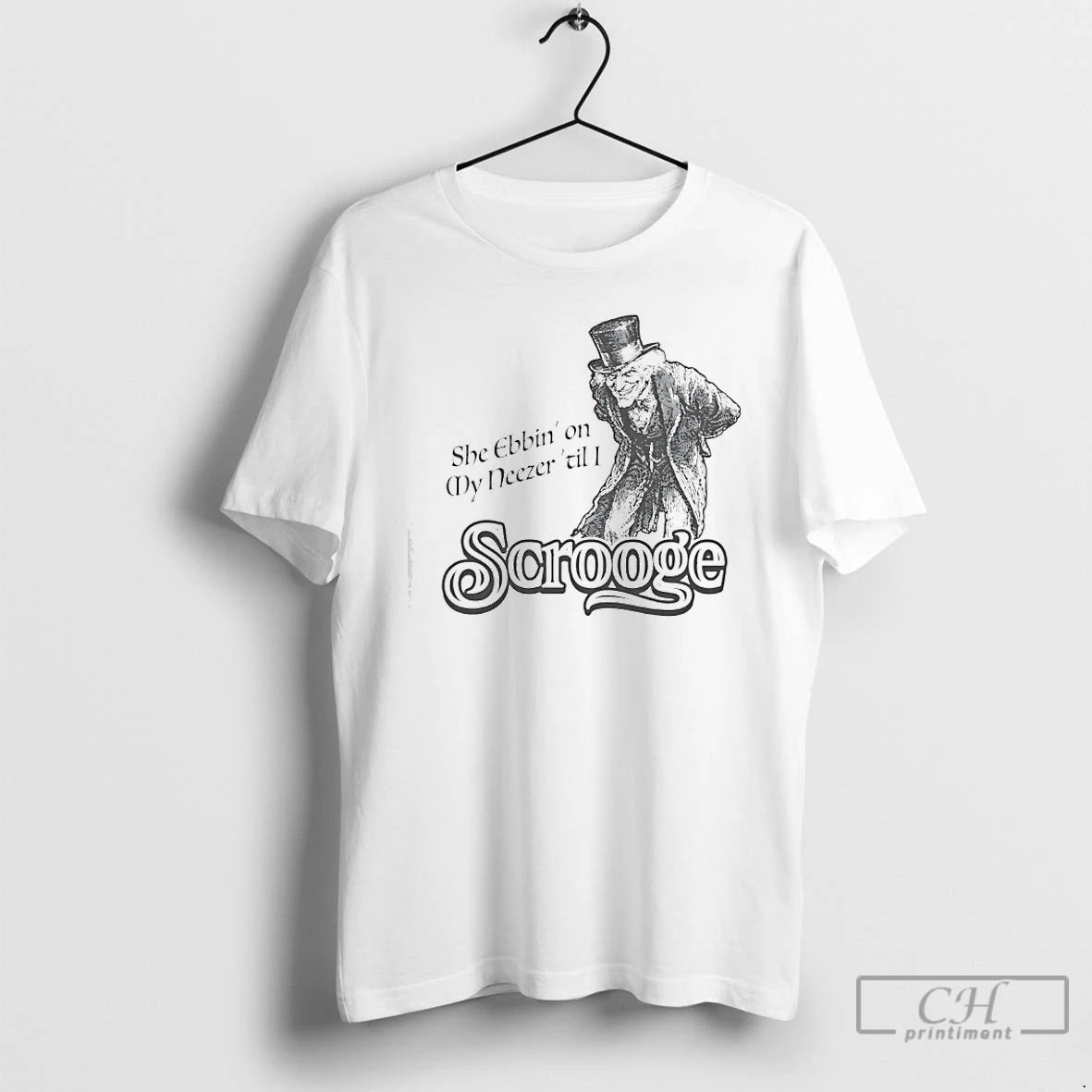 Classic Scrooge She Ebbin On My Neezer Til I T-Shirts, Hoodie, Sweatshirt | InkThreadWorks.com
