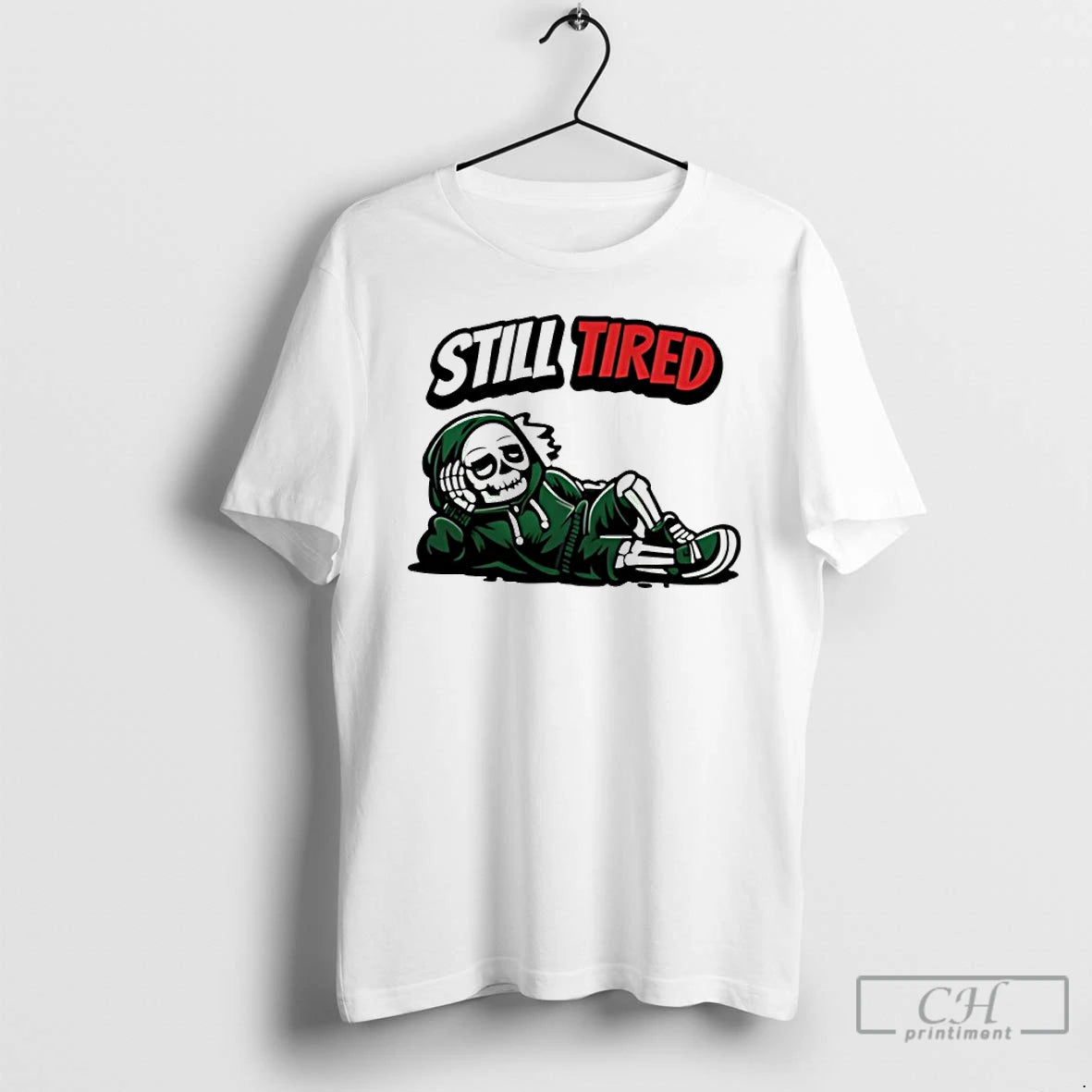 Classic Skeleton Still Tired T-Shirts, Hoodie, Sweatshirt | InkThreadWorks.com