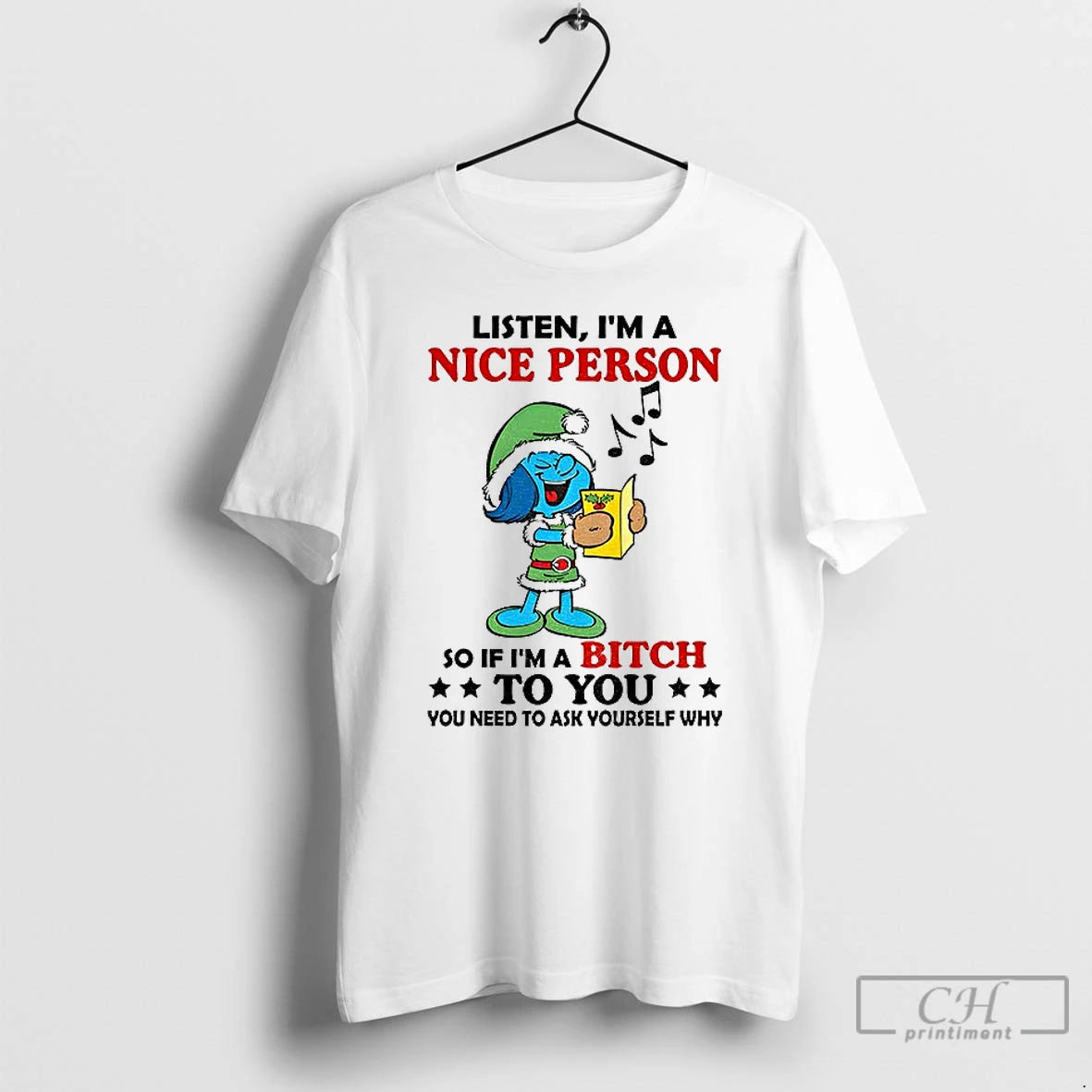 Classic Smurf Listen Im A Nice Person So If Im A Bitch To You You T-Shirts, Hoodie, Sweatshirt | InkThreadWorks.com