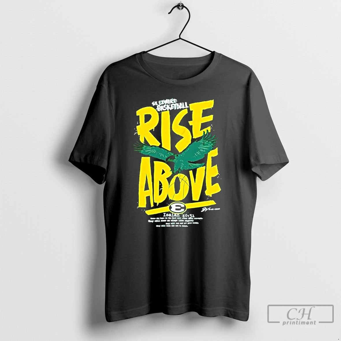 Classic St Edward Basketball Rise Above Eagle Soaring Above A Basketball T-Shirts, Hoodie, Sweatshirt | InkThreadWorks.com