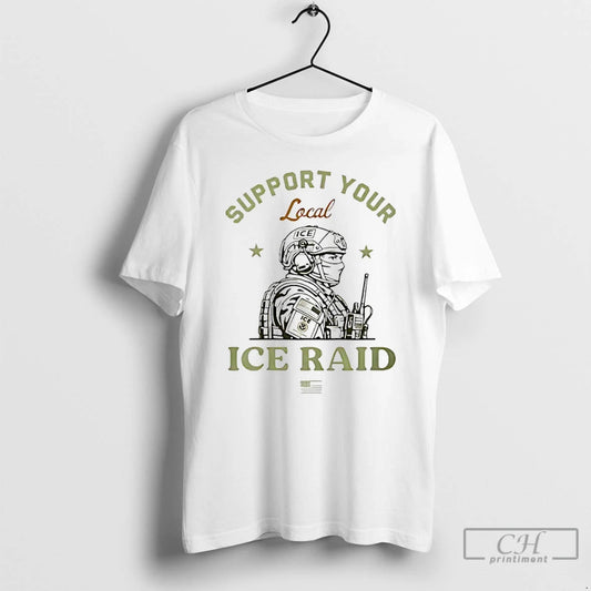 Classic Support Your Local Ice Raid T-Shirts, Hoodie, Sweatshirt | InkThreadWorks.com