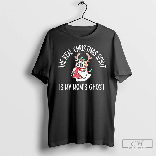 Classic The Real Christmas Spirit Is My Moms Ghost T-Shirts, Hoodie, Sweatshirt | InkThreadWorks.com