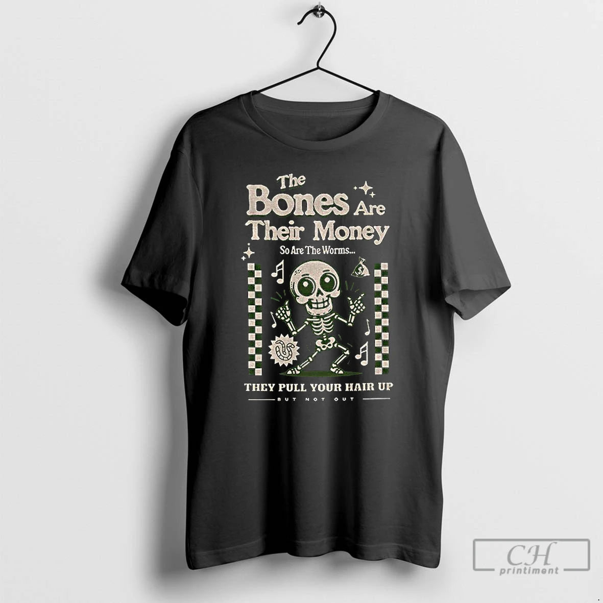 Classic The Bones Are Their Money So Are The Worms Skeleton T-Shirts, Hoodie, Sweatshirt | InkThreadWorks.com