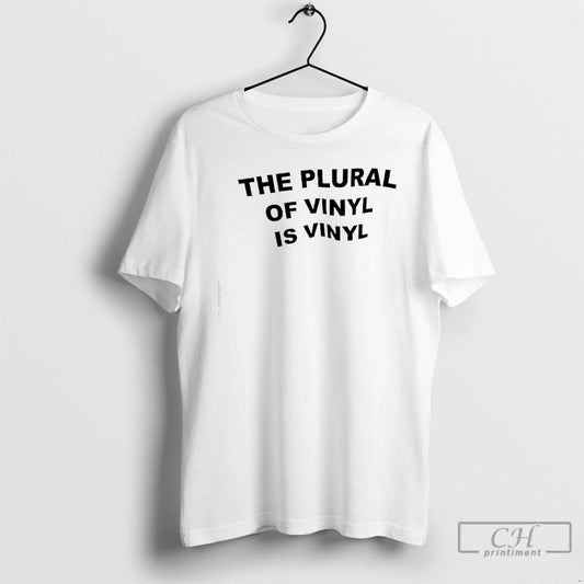 Classic The Plural Of Vinyl Is Vinyl T-Shirts, Hoodie, Sweatshirt | InkThreadWorks.com