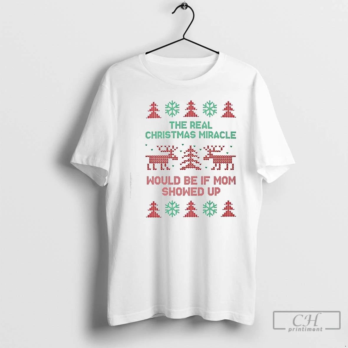Classic The Real Christmas Miracle Would Be If Dad Showed Up Ugly T Shirts Sweater Hoodie, Sweatshirt | InkThreadWorks.com