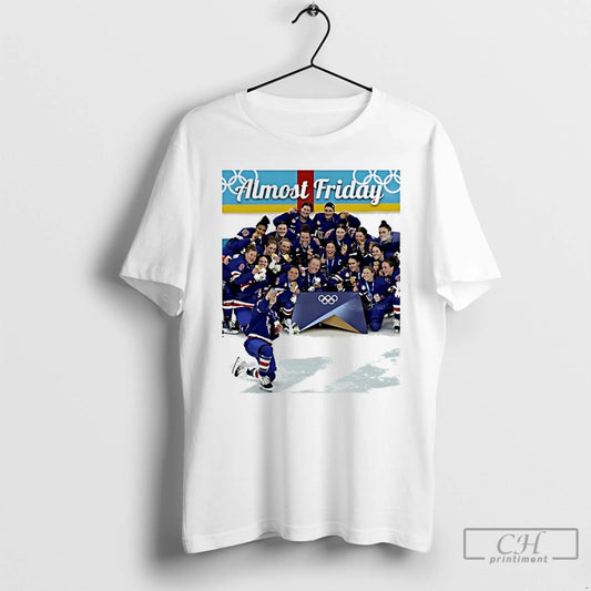 Classic Usa Womens Ice Hockey Celebrating Gold Medal At Olympics Selfie Almost Friday T Shirts