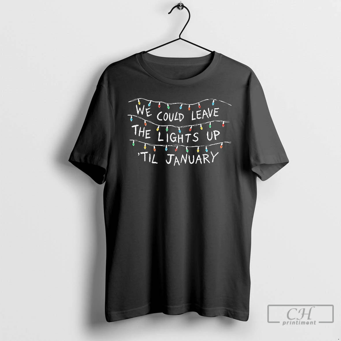 Classic We Could Leave The Lights Up Til January Christmas T-Shirts, Hoodie, Sweatshirt | InkThreadWorks.com