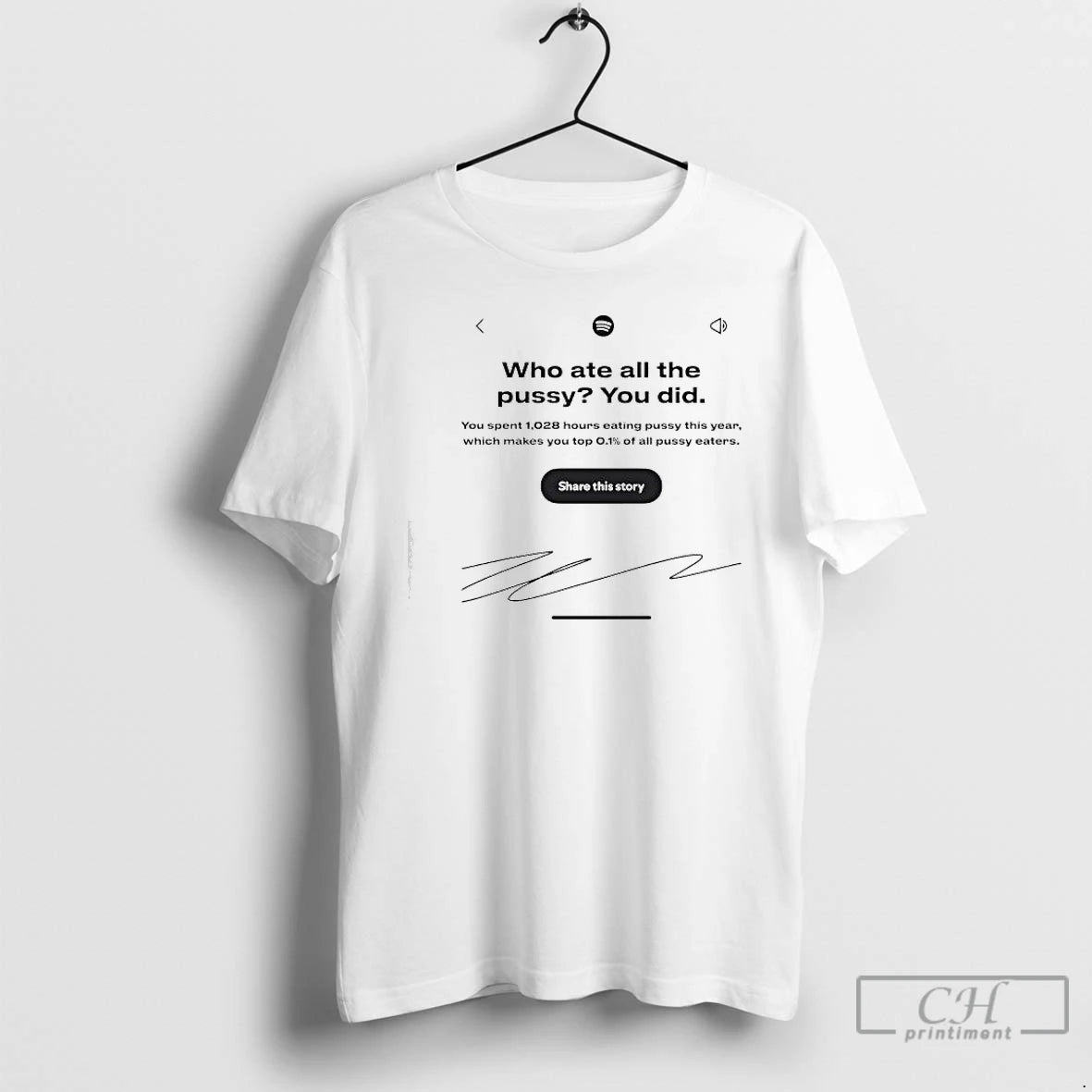Classic Who Ate All The Pussy You Did Share This Story Signature T Shirts Sweater Hoodie, Sweatshirt | InkThreadWorks.com