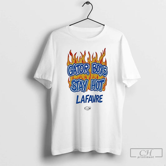 Classic Will Griffin Gator Boys Stay Hot Lafavre T-Shirts, Hoodie, Sweatshirt | InkThreadWorks.com