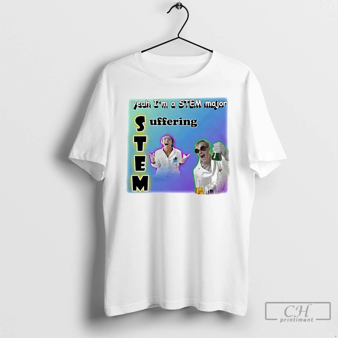 Classic Yeah Im A Stem Major Suffering T-Shirts, Hoodie, Sweatshirt | InkThreadWorks.com