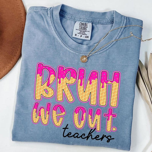 Comfort Colors Bruh We Out Teachers T-Shirt, Teacher Summer Break Shirt, Last Day Of School Tee, Summer Teacher Shirt,...