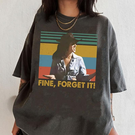 Comfort Colors Debra Winger, Sissy, Fine Forgot It Shirt Debra Winger Retro Vintage 90s Shirt, Cowboy Movie Inspired Gifts Tee