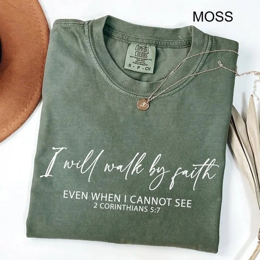 Comfort Colors Faith Shirt, I Will Walk By Faith Tshirt, 2 Corinthians 5:7, Bible Verse Shirt, Religious Gifts, Christian...