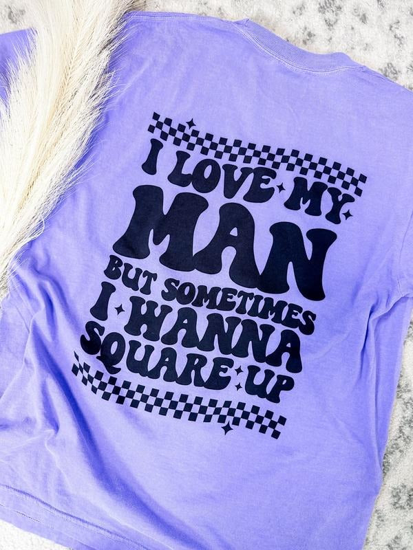 Comfort Colors I Love My Man Graphic Tee